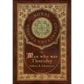 The Man Who Was Thursday (Royal Collector's Edition) (Case Laminate Hardcover with Jacket) - Hardcover