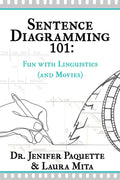Sentence Diagramming 101: Fun with Linguistics (and Movies) - Hardcover