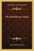 The Workhouse Ward - Paperback