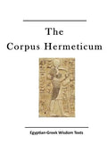 The Corpus Hermeticum: Egyptian-Greek Wisdom Texts - Paperback