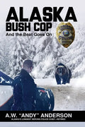 Alaska Bush Cop - Paperback