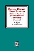 Duplin County, North Carolina Court of Pleas and Quarter Sessions, 1798-1803. Volume #5 - Paperback