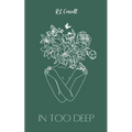 In Too Deep - Paperback