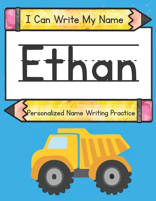 I Can Write My Name: Ethan: Personalized Name Writing Practice - Paperback