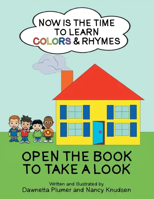 Now Is the Time to Learn Colors & Rhymes - Paperback