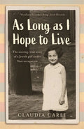As Long as I Hope to Live: The Moving, True Story of a Jewish Girl Under Nazi Occupation - Paperback