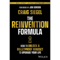 The Reinvention Formula: How to Unlock a Bulletproof Mindset to Upgrade Your Life - Hardcover