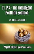 T.I.P.S.: The Intelligent Portfolio Solution - Paperback