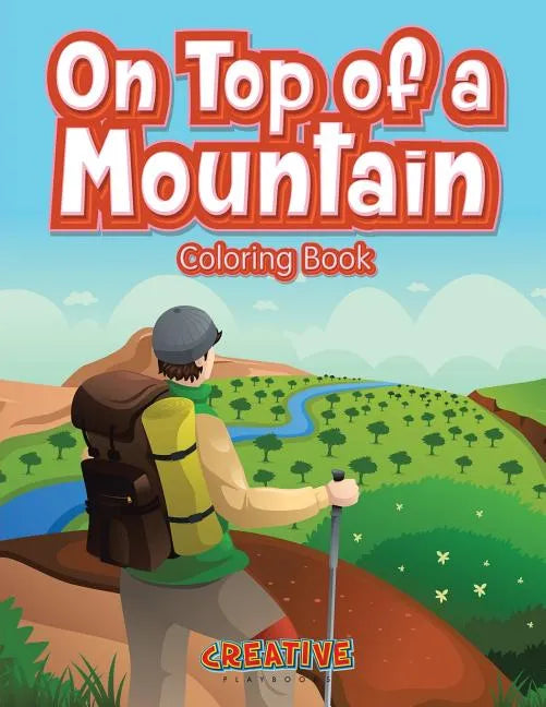 On Top of a Mountain Coloring Book - Paperback