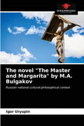 The novel "The Master and Margarita" by M.A. Bulgakov - Paperback