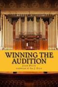 Winning the Audition: Turbocharge Your Orchestral Audition: Advice from Leaders in the Field - Paperback
