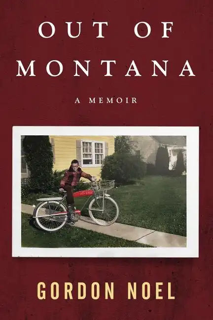 Out of Montana: A Memoir - Paperback
