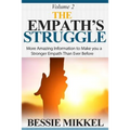 The Empath's Struggle: More Amazing Information to Make You a Stronger Empath Than Ever Before - Paperback