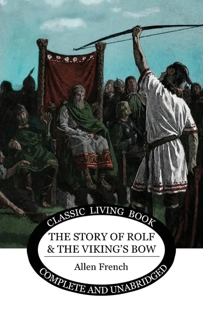 The Story of Rolf and the Viking's Bow - Paperback