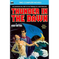 Thunder in the Dawn & The Uncanny Experiments of Dr. Varsag - Paperback