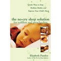 The No-Cry Sleep Solution for Toddlers and Preschoolers: Gentle Ways to Stop Bedtime Battles and Improve Your Child's Sleep: Foreword by Dr. Harvey Ka - Paperback