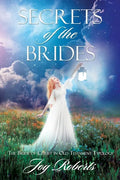 Secrets of the Brides: The Bride of Christ in Old Testament Typology - Paperback