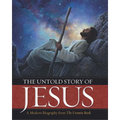 The Untold Story of Jesus: A Modern Biography from the Urantia Book - Hardcover