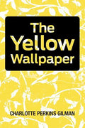The Yellow Wallpaper - Paperback
