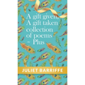 A Gift Given, A Gift Taken: Collection of poems-plus - Hardcover