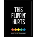 This Flippin' Hurts: A Pain & Symptom Tracking Journal for Chronic Pain & Illness (Large Edition - 8.5 x 11 and 6 months of tracking) - Paperback