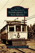 San Francisco's Interurban to San Mateo - Hardcover