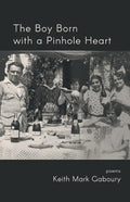 The Boy Born with a Pinhole Heart - Paperback