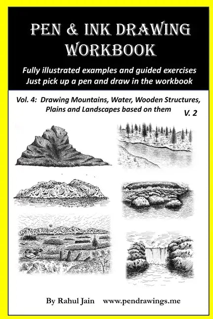 Pen and Ink Drawing Workbook Vol 4: Learn to Draw Pleasing Pen & Ink Landscapes - Paperback