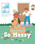 Jessie You're So Messy - Paperback