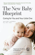 The New Baby Blueprint: Caring for You and Your Little One - Paperback