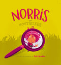 Norris the Nostrileer - Hardcover