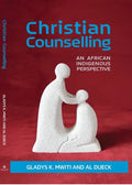 Christian Counselling: An African Indigenous Perspective - Paperback