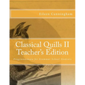 Classical Quills II Teacher's Edition - Paperback