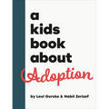 A Kids Book about Adoption - Hardcover