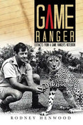 Game Ranger: Extracts from a Game Ranger's Notebook - Paperback