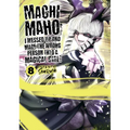Machimaho: I Messed Up and Made the Wrong Person Into a Magical Girl! Vol. 8 - Paperback