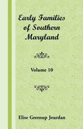 Early Families of Southern Maryland: Volume 10 - Paperback
