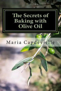 The Secrets of Baking with Olive Oil - Paperback