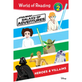 Star Wars: Galaxy of Adventures: Heroes & Villains: Heroes & Villains - Library Binding