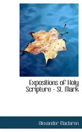 Expositions of Holy Scripture - St. Mark - Hardcover