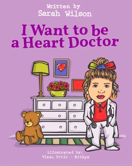 I Want to be a Heart Doctor - Paperback