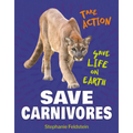 Save Carnivores - Library Binding