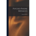 Psycho-Phone Messages - Hardcover
