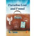 Paradise Lost and Found - Paperback