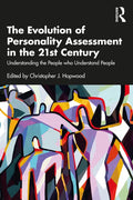 The Evolution of Personality Assessment in the 21st Century: Understanding the People Who Understand People - Paperback