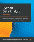 Python Data Analysis - Third Edition: Perform data collection, data processing, wrangling, visualization, and model building using Python - Paperback
