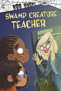 Swamp Creature Teacher - Hardcover