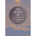 He Who Is: A Study in Traditional Theism - Paperback