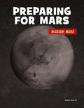 Preparing for Mars - Library Binding