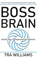 Boss Brain: Unlock Your Entrepreneurial Instincts - Hardcover